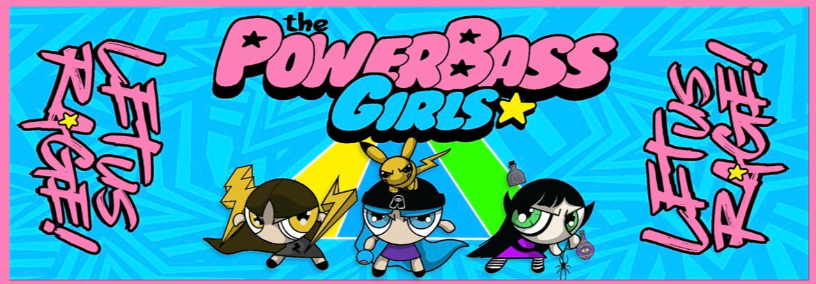 THE POWER BASS GIRLS – Letusrage